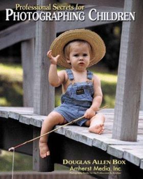 Paperback Professional Secrets for Photographing Children Book