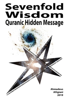 Paperback Sevenfold Wisdom: Quranic Hidden Message Book