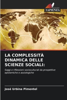 La Complessità Dinamica Delle Scienze Sociali (Italian Edition)