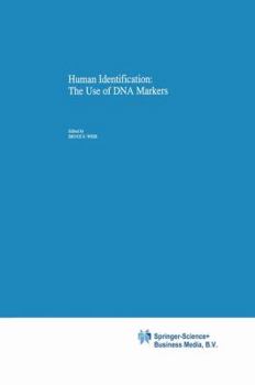Paperback Human Identification: The Use of DNA Markers Book