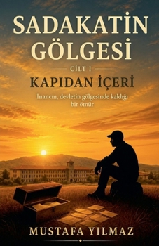 Paperback Sadakatin Gölgesi - Kapıdan İçeri [Turkish] Book
