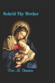 Paperback Behold Thy Mother Book