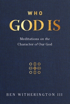 Hardcover Who God Is: Meditations on the Character of Our God Book