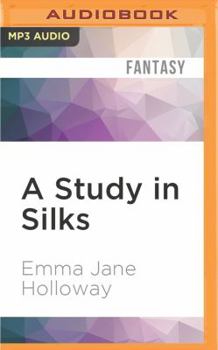 A Study in Silks - Book #1 of the Baskerville Affair