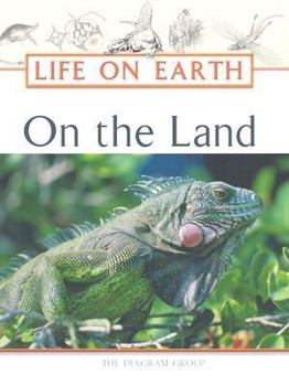 Hardcover On the Land (Life on Earth) Book