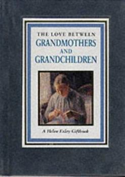 Hardcover The Love Between Grandmothers and Grandchildren Book