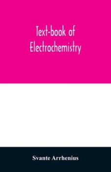 Paperback Text-book of electrochemistry Book