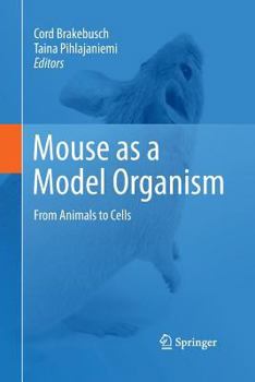 Paperback Mouse as a Model Organism: From Animals to Cells Book
