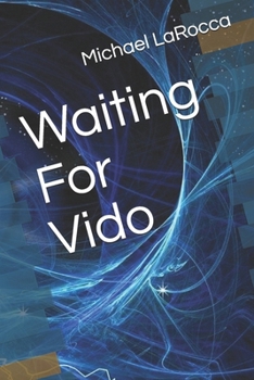 Waiting For Vido
