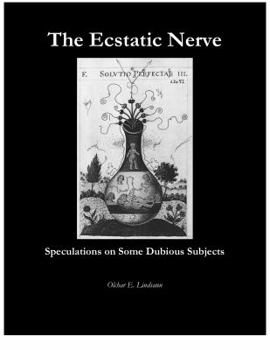 Paperback The Ecstatic Nerve: Speculations on Several Dubious Subjects Book