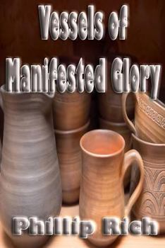 Paperback Vessels of Manifested Glory Book