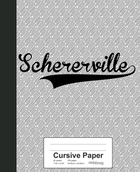 Paperback Cursive Paper: SCHERERVILLE Notebook Book