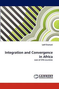 Paperback Integration and Convergence in Africa Book
