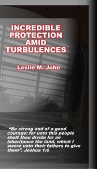 Paperback Incredible Protection: Amid Turbulences Book