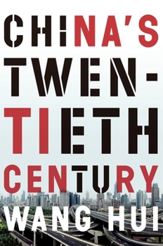 Paperback China's Twentieth Century: Revolution, Retreat and the Road to Equality Book