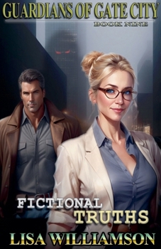 Fictional Truths (Guardians of the Gate City)