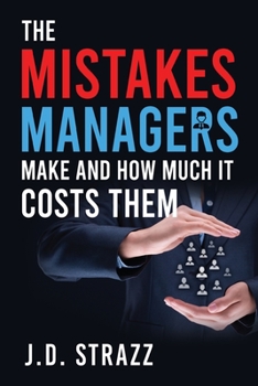 Paperback The Mistakes Managers Make and how much it costs them Book