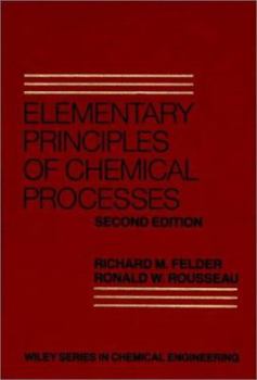 Elementary Principles of Chemical Processes