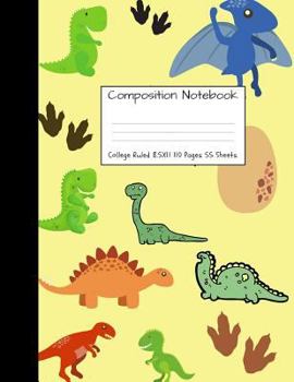 Paperback Composition Notebook College Ruled: Dinosaur Dino Saur Cute Composition Notebook, College Notebooks, Girl Pineapple School Notebook, Composition Book, Book
