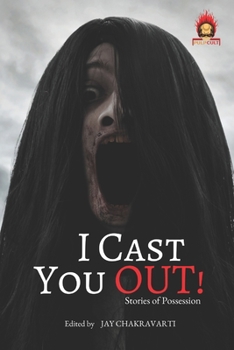 Paperback I Cast You Out!: Stories of Possession Book