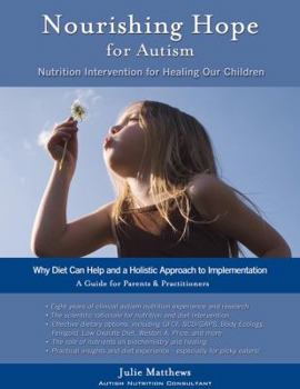 Perfect Paperback Nourishing Hope for Autism: Nutrition and Diet Guide for Healing Our Children [Perfect Paperback] Book