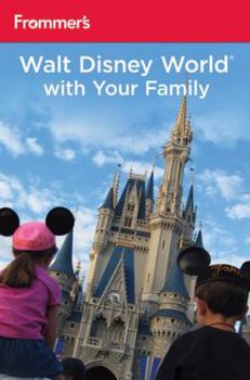 Paperback Frommer's Walt Disney World with Your Family Book