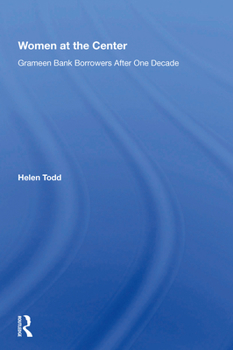 Hardcover Women at the Center: Grameen Bank Borrowers After One Decade Book