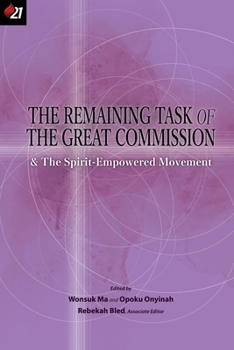 Paperback The Remaining Task of the Great Commission & the Spirit-Empowered Movement Book