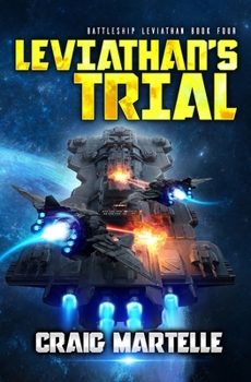 Leviathan’s Trial - Book #4 of the Battleship Leviathan