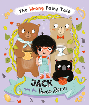 Hardcover The Wrong Fairy Tale Jack and the Three Bears Book