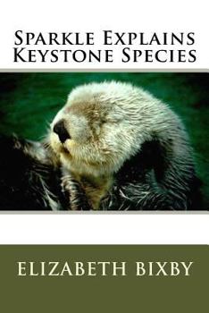 Paperback Sparkle Explains Keystone Species Book