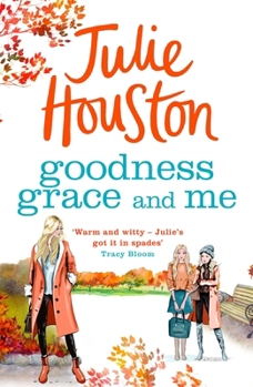 Goodness Grace and Me