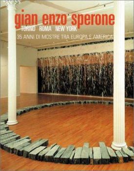 Paperback Gian Enzo Sperone-Turin-Rome-New York: 35 Years of Exhibitions Between Europe and America Book