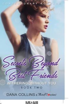 Paperback Secrets Beyond Best Friends - The Complete Series Contemporary Romance Book