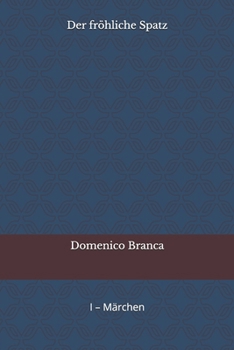 Paperback Der fröhliche Spatz [German] Book