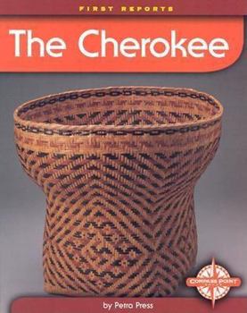 The Cherokee (First Reports-Native Americans) - Book  of the First Reports