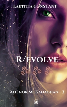 Paperback Aliénor McKanaghan T3: R/evolve [French] Book