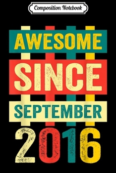 Composition Notebook: Awesome Since September 2016 3rd Birthday Saying Gif Journal/Notebook Blank Lined Ruled 6x9 100 Pages