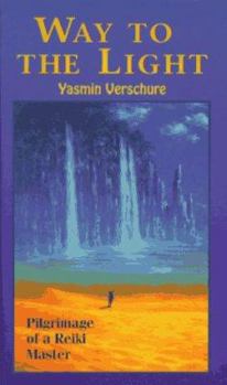 Paperback Way to the Light: Pilgrimage of a Reiki Master Book
