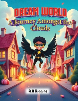 Paperback Dream World: A Journey Amongst The Clouds Book