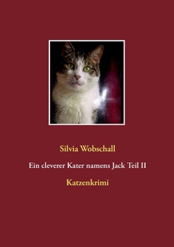 Paperback Ein cleverer Kater namens Jack Teil II: Katzenkrimi [German] Book