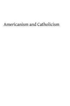 Paperback Americanism and Catholic Book