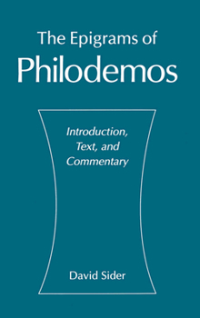 Hardcover The Epigrams of Philodemos: Introduction, Text, and Commentary Book