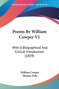 Paperback Poems By William Cowper V1: With A Biographical And Critical Introduction (1859) Book