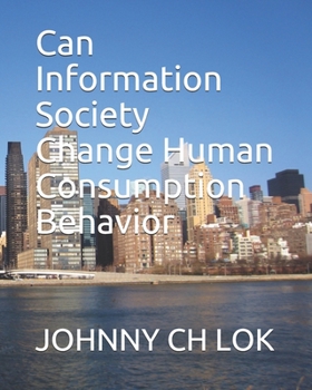 Paperback Can Information Society Change Human Consumption Behavior Book