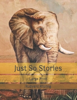 Paperback Just So Stories: Large Print Book