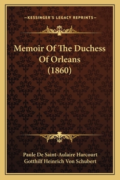Paperback Memoir Of The Duchess Of Orleans (1860) Book