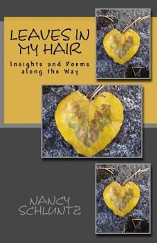 Paperback Leaves in My Hair: Insights and Poems along the Way Book