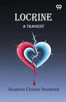 Paperback Locrine: A Tragedy Book