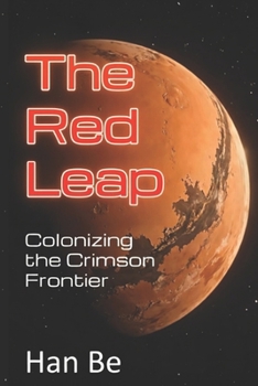 Paperback The Red Leap: Colonizing the Crimson Frontier Book